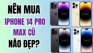 nên mua iphone 14 pro max cũ màu nào đẹp nhất